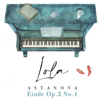 Etude Op.2 No.1/Lola Astanova