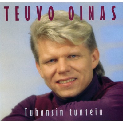 アルバム/Tuhansin tuntein/Teuvo Oinas