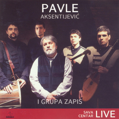 Sava Centar Live/Pavle Aksentijevic & Grupa Zapis