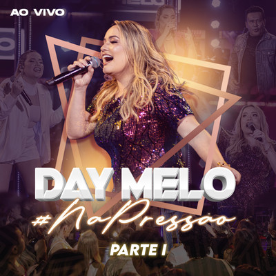 アルバム/Day Melo na Pressao, Pt. 1 (Ao Vivo)/Day Melo