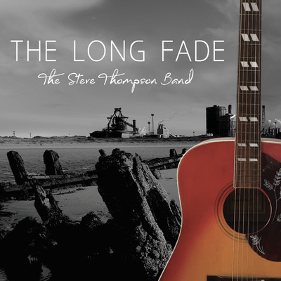 アルバム/The Long Fade/The Steve Thompson Band