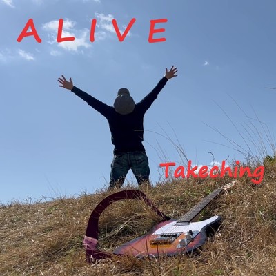 ALIVE/Takeching
