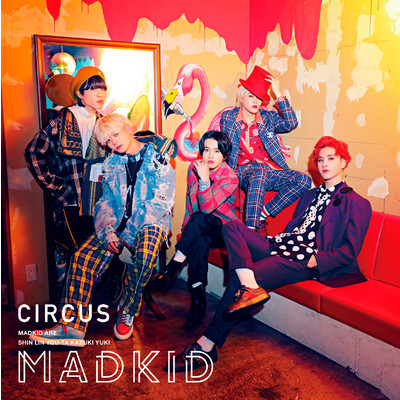 アルバム/CIRCUS/MADKID