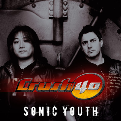 Sonic Youth/Crush 40
