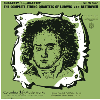 アルバム/Beethoven: Grosse Fuge in B-Flat Major, Op. 133 & String Quartet No. 16 in F Major, Op. 135/Budapest String Quartet