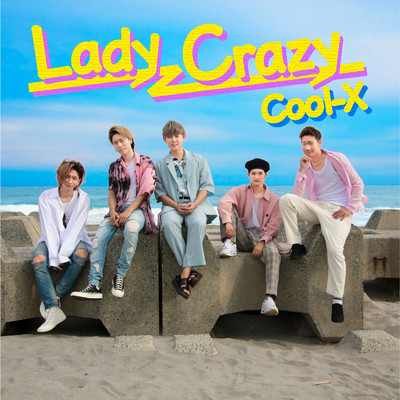 シングル/Lady Crazy/Cool-X