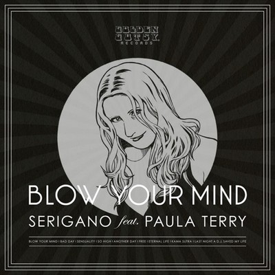 Blow Your Mind (feat. Paula Terry)/Serigano