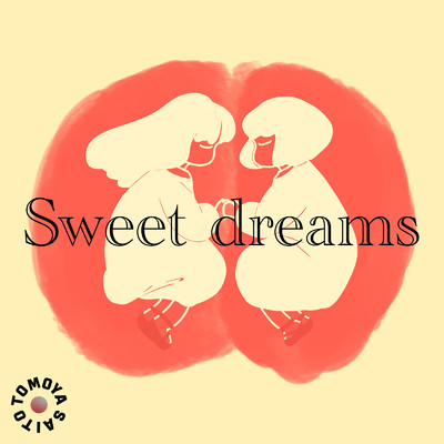 シングル/Sweet dreams/Tomoya Saito