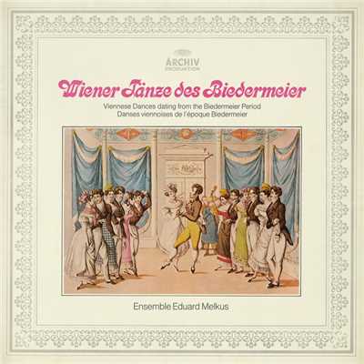 Wiener Tanze des Biedermeier/エドゥアルト・メルクス・アンサンブル
