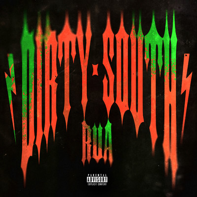 DIRTY SOUTH (Explicit)/Rua