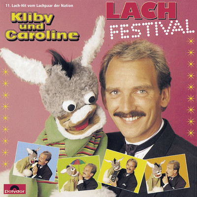 アルバム/Lach Festival (11. Lach-Hits)/Kliby Und Caroline