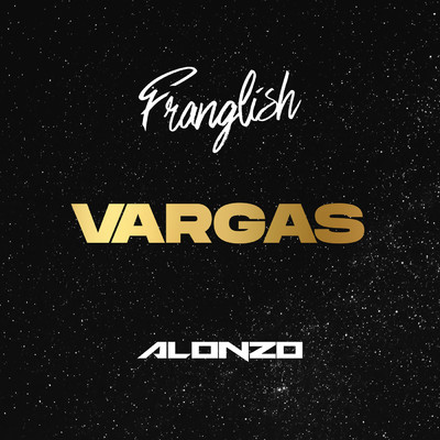 シングル/Vargas (Explicit)/Franglish／Alonzo