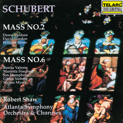 Schubert: Mass No. 2 in G Major, D. 167 & Mass No. 6 in E-Flat Major, D. 950/ロバート・ショウ／アトランタ交響楽団／Atlanta Symphony Orchestra Chorus／Atlanta Symphony Orchestra Chamber Chorus