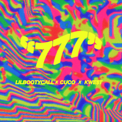 シングル/777 (feat. Cuco & Kwe$t)/Lilbootycall
