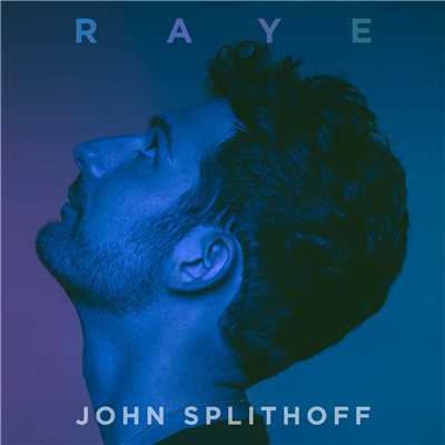 Raye/John Splithoff