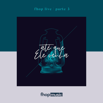 シングル/Ele Vem (Ao Vivo)/fhop music & Ellen D Karla