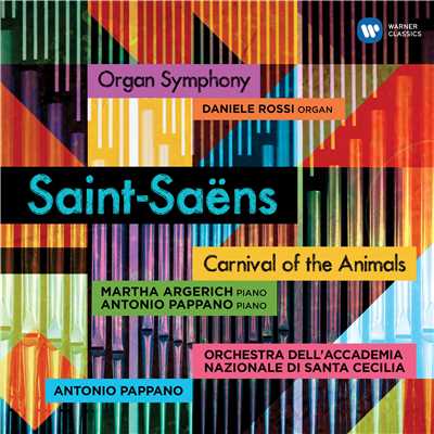 アルバム/Saint-Saens: Carnival of the Animals & Symphony No.3, ”Organ”/Antonio Pappano