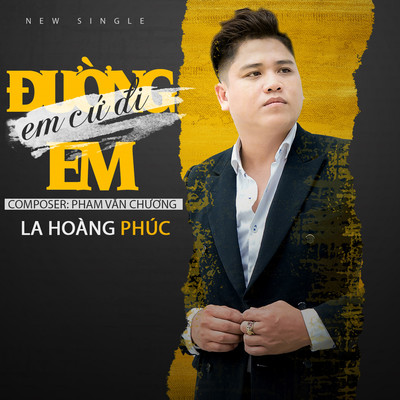 アルバム/Duong Em Em Cu Di/La Hoang Phuc
