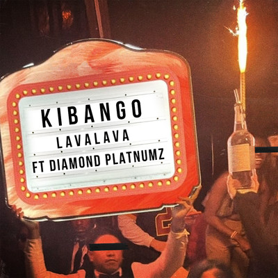 Kibango (feat. Diamond Platnumz)/Lava Lava