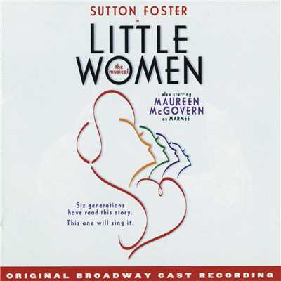 Overture/Mindi Dickstein, Jason Howland & 'Little Women' Original Broadway Cast