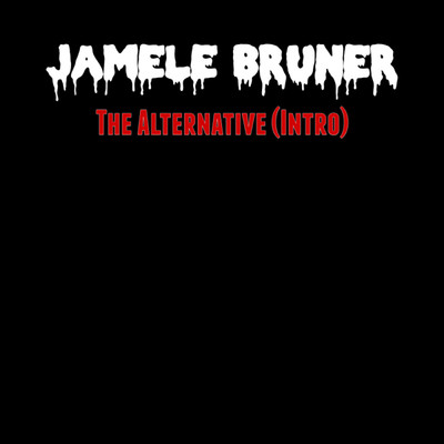 The Alternative (Intro)/Jamele Bruner