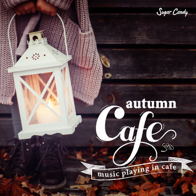 シングル/autumn garden/Chill Cafe Beats