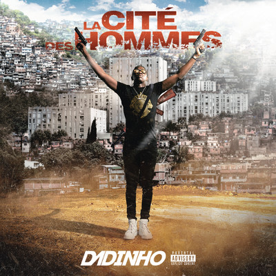 アルバム/La cite des hommes (Explicit)/Dadinho