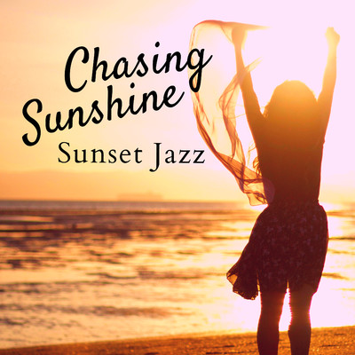 Chasing Sunshine - Sunset Jazz/Relaxing Piano Crew