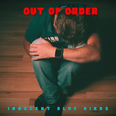 アルバム/Out Of Order/innocent blue birds