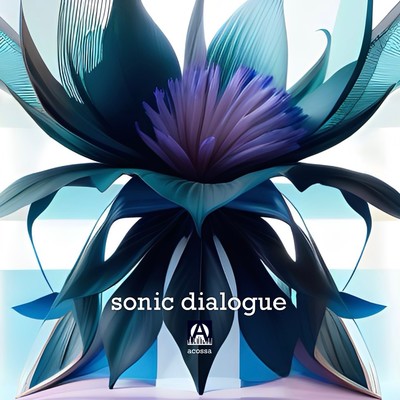 sonic dialogue/acossa