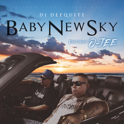 シングル/Baby New Sky (feat. O-JEE)/DJ DEEQUITE