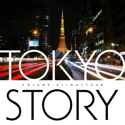 アルバム/TOKYO STORY/Matt Cab