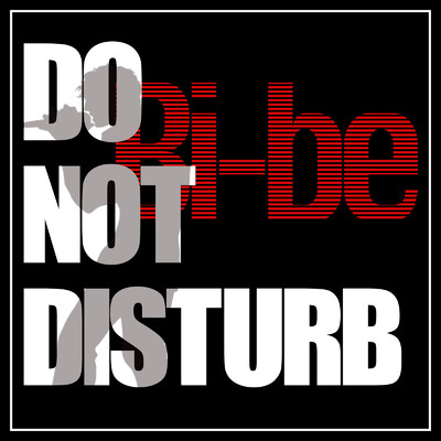 DO NOT DISTURB/びーべ