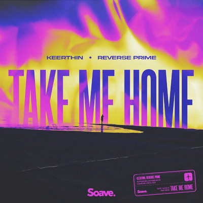 Take Me Home/Keerthin & Reverse Prime