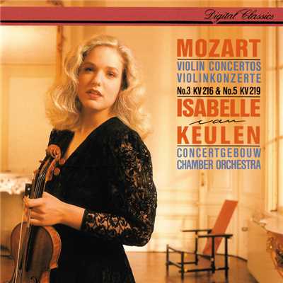 アルバム/Mozart: Violin Concertos Nos. 3 & 5/イザベル・ヴァン・クーレン／コンセルトヘボウ室内管弦楽団