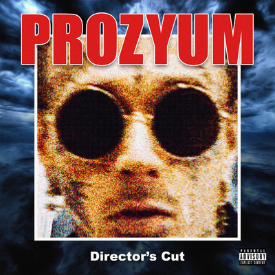 Prozyum (Explicit) (Director's Cut)/Yzomandias