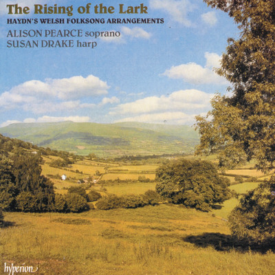 Haydn: The Rising of the Lark - Welsh Folksong Arrangements/Alison Pearce／Susan Drake