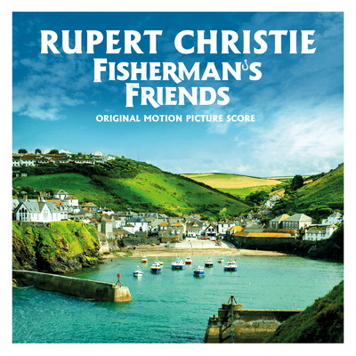 Fisherman's Friends (Original Motion Picture Score)/Rupert Christie