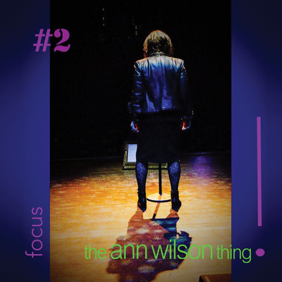 the ann wilson thing！ - #2 focus/Ann Wilson