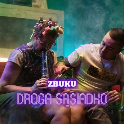 シングル/Droga Sasiadko/ZBUKU