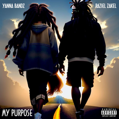 シングル/My Purpose (feat. Yanna Bandz)/Raziel Zakel