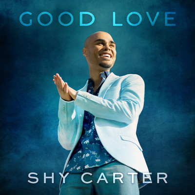 シングル/Good Love/Shy Carter
