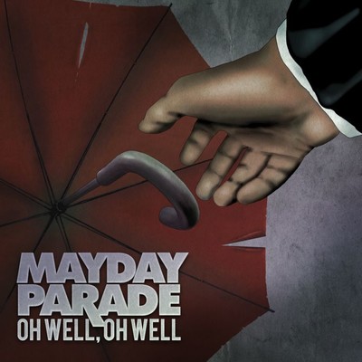 Oh Well, Oh Well/Mayday Parade