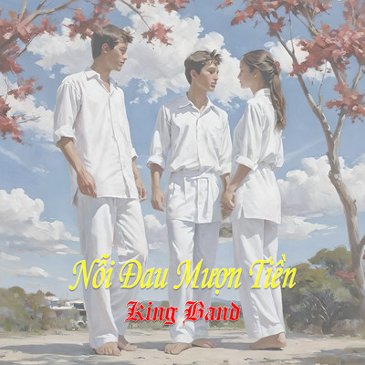 Noi Dau Muon Tien/King Band
