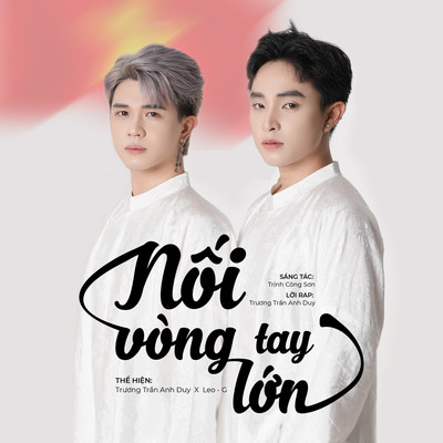 Noi Vong Tay Lon/Truong Tran Anh Duy & Leo G