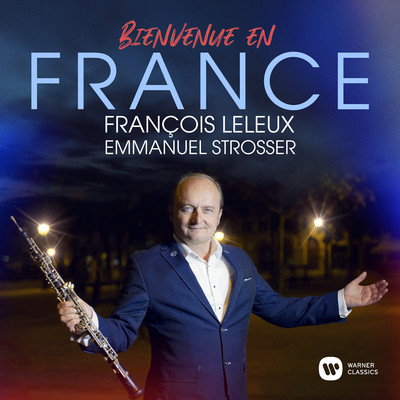 Bienvenue en France/Francois Leleux