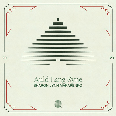 Auld Lang Syne/Sharon Lynn Makarenko