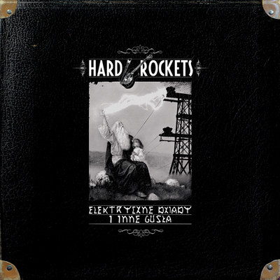アルバム/Elektryczne dziady i inne gusla/Hard Rockets