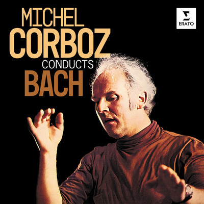 アルバム/Michel Corboz Conducts Bach/Michel Corboz