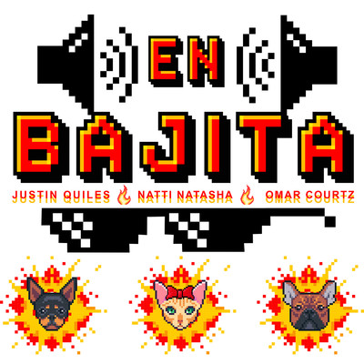 En Bajita/Justin Quiles